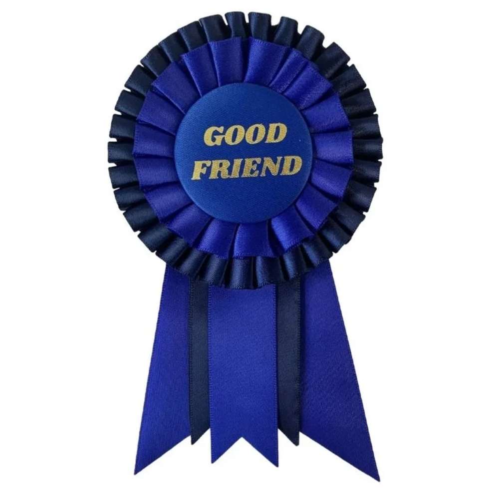 We Are Grateful Good Friend Ribbon Rosette Badge  | Designed in Australia