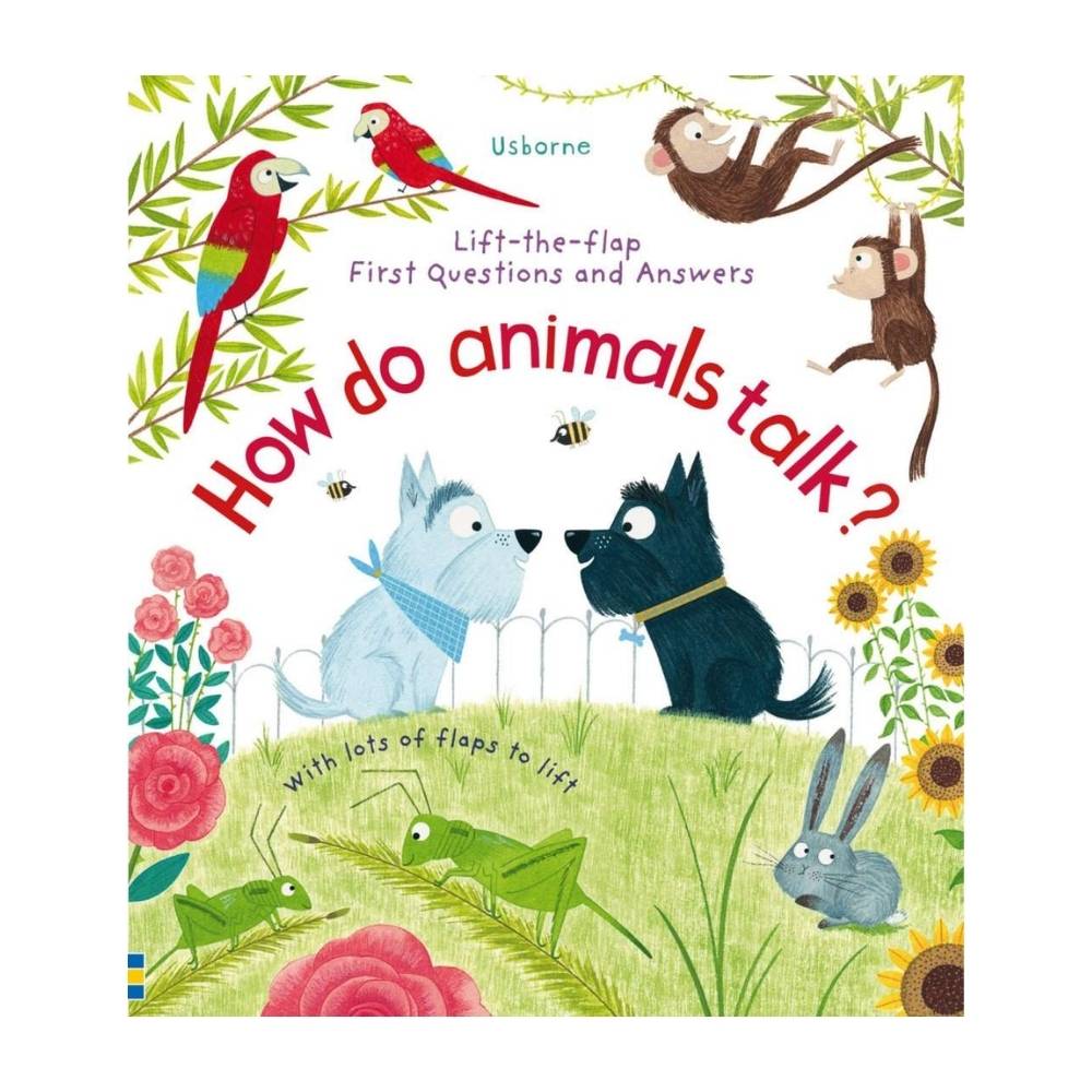 Lift-the-Flap First Questions & Answers: How Do Animals Talk? Books for Kids Australia