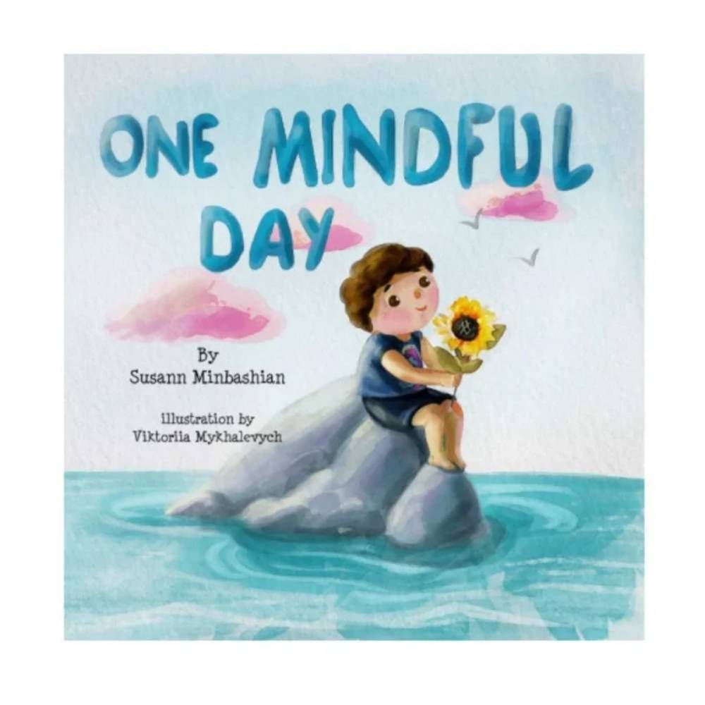 One Mindful Day - Children’s book by Susann Minbashian